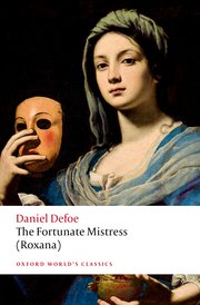[Oxford World's Classics] The Fortunate Mistress (Roxana)  Third Edition Daniel Defoe