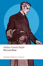 [Oxford World's Classics] His Last Bow - Arthur Conan Doyle (ISBN: 9780198864349)
