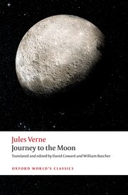 [Oxford World's Classics] Journey to the Moon - Jules Verne (ISBN: 9780198941781)