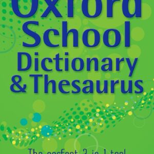 [Oxford] School Dictionary & Thesaurus | Ideal for Upper Primary and Secondary (Paperback)