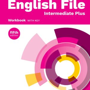 English File 5th Edition Intermediate Plus Workbook with Key