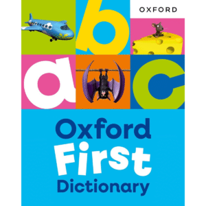 Oxford First Dictionary: Illustrated dictionary for children age 5+ (ISBN: 9781382076487)